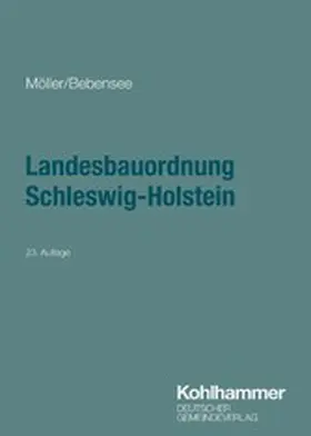 Möller / Bebensee |  Landesbauordnung Schleswig-Holstein | eBook | Sack Fachmedien
