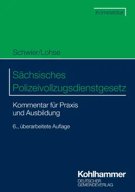 Schwier / Lohse |  Sächsisches Polizeivollzugsdienstgesetz | eBook | Sack Fachmedien