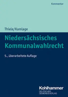 Kamlage / Trips |  Niedersächsisches Kommunalwahlrecht | Buch |  Sack Fachmedien