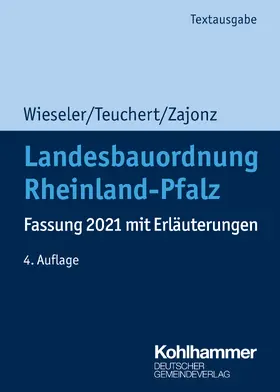 Wieseler / Teuchert / Zajonz |  Landesbauordnung Rheinland-Pfalz | Buch |  Sack Fachmedien