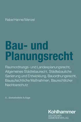 Hanne / Wenzel / Rabe |  Bau- und Planungsrecht | Buch |  Sack Fachmedien