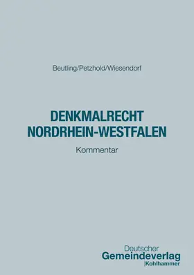 Beutling / Petzhold / Wiesendorf |  Denkmalrecht Nordrhein-Westfalen | Buch |  Sack Fachmedien