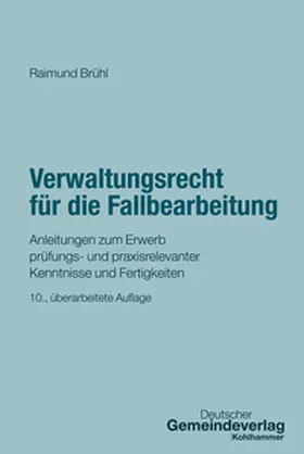 Brühl |  Verwaltungsrecht für die Fallbearbeitung | eBook | Sack Fachmedien