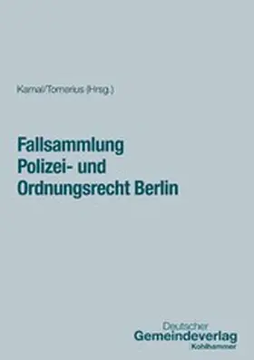 Kirchhoff / Kamal / Tomerius |  Fallsammlung Polizei- und Ordnungsrecht Berlin | eBook | Sack Fachmedien