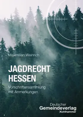 Weinrich |  Jagdrecht Hessen | Buch |  Sack Fachmedien