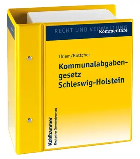 Thiem / Böttcher / Gemeindetag Schleswig-Holstein |  Kommunalabgabengesetz Schleswig-Holstein | Loseblattwerk |  Sack Fachmedien