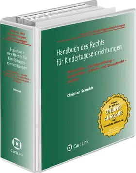 Schmidt |  Handbuch des Rechts für Kindertageseinrichtungen | Loseblattwerk |  Sack Fachmedien