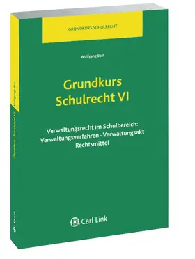 Bott | Grundkurs Schulrecht VI | Buch | 978-3-556-06008-7 | sack.de