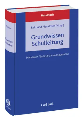 Pfundtner |  Grundwissen Schulleitung | Buch |  Sack Fachmedien