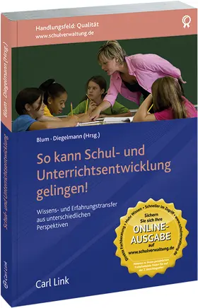 Blum / Diegelmann |  So kann Schul- und Unterrichtsentwicklung gelingen! | Buch |  Sack Fachmedien