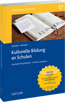 Kammler / Lohmann |  Kulturelle Bildung an Schulen | Buch |  Sack Fachmedien