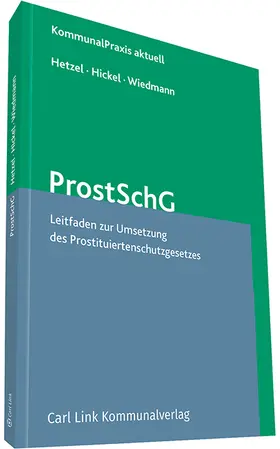 Hetzel / Hickel / Wiedmann | ProstSchG | Buch | 978-3-556-07739-9 | sack.de