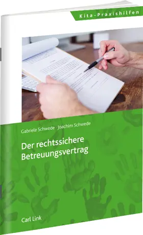 Schwede |  Der rechtssichere Betreuungsvertrag | Buch |  Sack Fachmedien