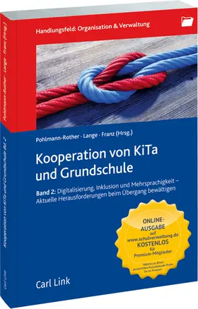 Franz / Lange / Pohlmann-Rother |  Kooperation von Kita und Grundschule, Band 2 | Buch |  Sack Fachmedien
