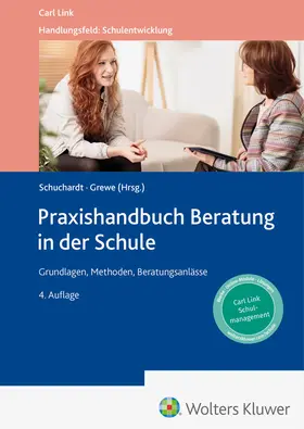 Grewe / Schuchardt |  Praxishandbuch Beratung in der Schule | Buch |  Sack Fachmedien