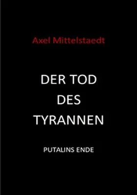 Mittelstaedt |  Der Tod des Tyrannen | Buch |  Sack Fachmedien