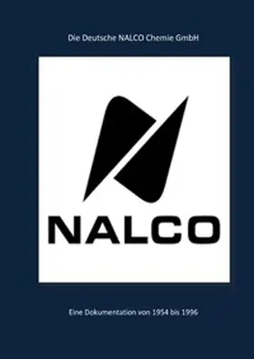 Probst |  Dokumentation über die Deutsche NALCO-Chemie GmbH | Buch |  Sack Fachmedien