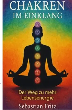 Fritz |  Chakren im Einklang | Buch |  Sack Fachmedien