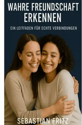 Fritz |  Wahre Freundschaft erkennen | Buch |  Sack Fachmedien