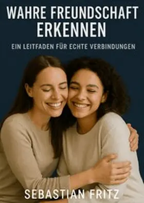 Fritz |  Wahre Freundschaft erkennen | eBook | Sack Fachmedien