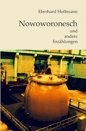Hoffmann |  Nowoworonesch und andere Erzählungen | Buch |  Sack Fachmedien