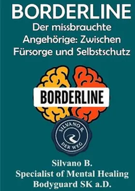 B |  Gesundheit / Borderline – Der missbrauchte Angehörige | Buch |  Sack Fachmedien