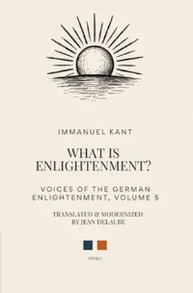 Kant |  Voices of the German Enlightenment / What is Enlightenment? | Buch |  Sack Fachmedien