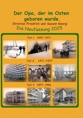 Friedrich |  Der Opa, der im Oster geboren wurde. Neufassung 2025 | Buch |  Sack Fachmedien