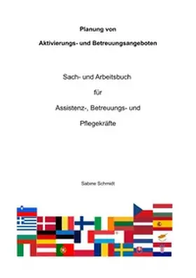 Schmidt |  Planung von Aktivierungs- und Betreuungsangeboten | Buch |  Sack Fachmedien