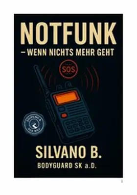 B |  Notfunk - Wenn nichts mehr geht | eBook | Sack Fachmedien