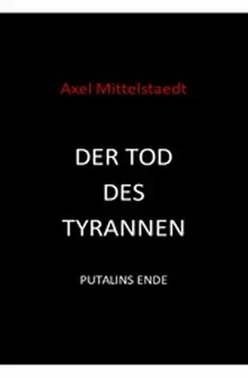 Mittelstaedt |  Der Tod des Tyrannen | eBook | Sack Fachmedien