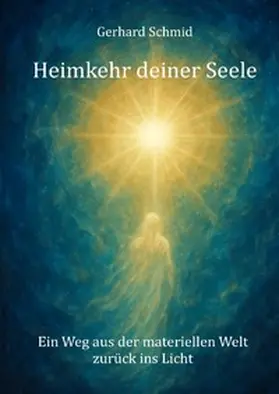 Schmid |  Heimkehr deiner Seele | Buch |  Sack Fachmedien