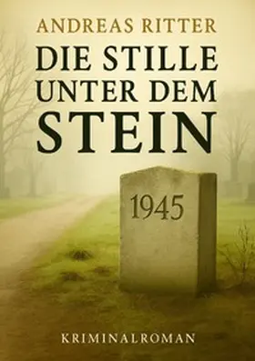 Ritter |  Paul Merten ermittelt / Die Stille unter dem Stein | Buch |  Sack Fachmedien