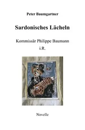 Baumgartner |  Sardonisches Lächeln | Buch |  Sack Fachmedien