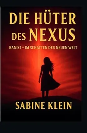 Klein |  Die Hüter des Nexus | Buch |  Sack Fachmedien