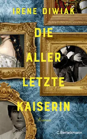 Diwiak |  Die allerletzte Kaiserin | Buch |  Sack Fachmedien