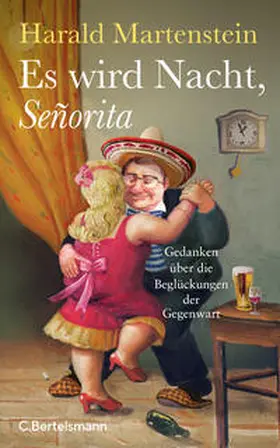 Martenstein | Es wird Nacht, Señorita | Buch | 978-3-570-10559-7 | www2.sack.de