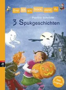Schröder |  Erst ich ein Stück, dann du! 3 Spukgeschichten | Buch |  Sack Fachmedien