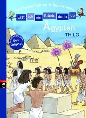 THiLO | Erst ich ein Stück, dann du - Ägypten | Buch | 978-3-570-15442-7 | sack.de