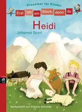 Schröder |  Erst ich ein Stück, dann du! Klassiker - Heidi | Buch |  Sack Fachmedien