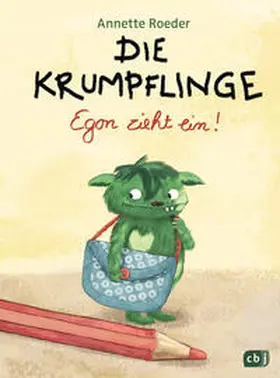 Roeder | Die Krumpflinge 01 - Egon zieht ein! | Buch | 978-3-570-15858-6 | sack.de