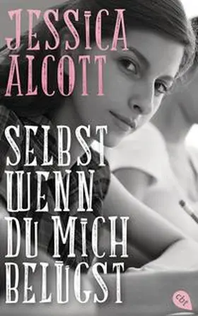 Alcott |  Selbst wenn du mich belügst | Buch |  Sack Fachmedien