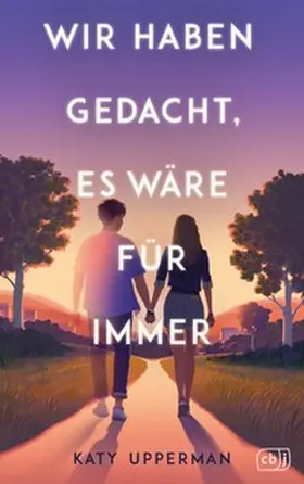 Upperman |  Wir haben gedacht, es wäre für immer | Buch |  Sack Fachmedien