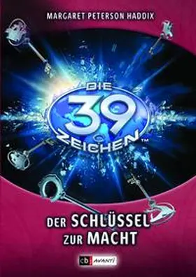 Haddix |  Die 39 Zeichen Band 10. Der Schlüssel zur Macht | Buch |  Sack Fachmedien