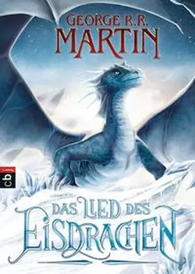 Martin | Das Lied des Eisdrachen | Buch | 978-3-570-17260-5 | www2.sack.de