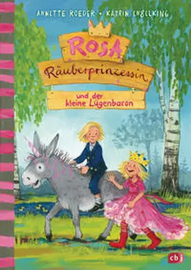 Roeder |  Rosa Räuberprinzessin und der kleine Lügenbaron | Buch |  Sack Fachmedien