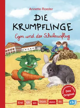 Roeder |  Erst ich ein Stück, dann du - Die Krumpflinge - Egon und der Schulausflug | Buch |  Sack Fachmedien