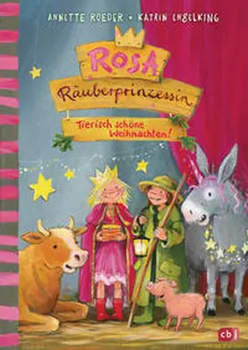 Roeder | Rosa Räuberprinzessin - Tierisch schöne Weihnachten! | Buch | 978-3-570-17782-2 | sack.de