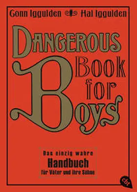 Iggulden |  Dangerous Book for Boys | Buch |  Sack Fachmedien
