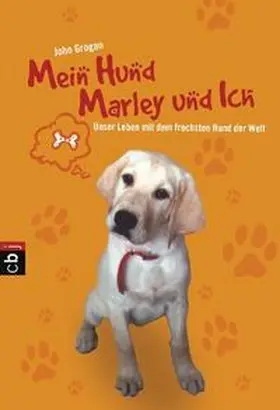 Grogan |  Mein Hund Marley und ich | Buch |  Sack Fachmedien